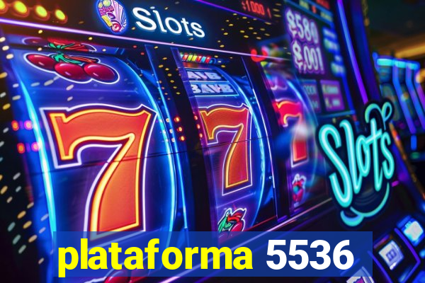 plataforma 5536